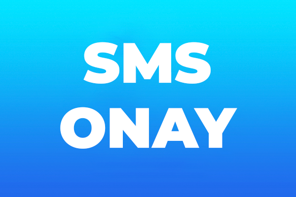 SMS ONAY Nasıl Yapılır ?