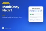 Mobil Onay Nedir? SMS Onay ile Farkı (2026)