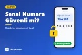 Sanal Numara Güvenli mi? Hesabınızı Korumanın 7 Kuralı