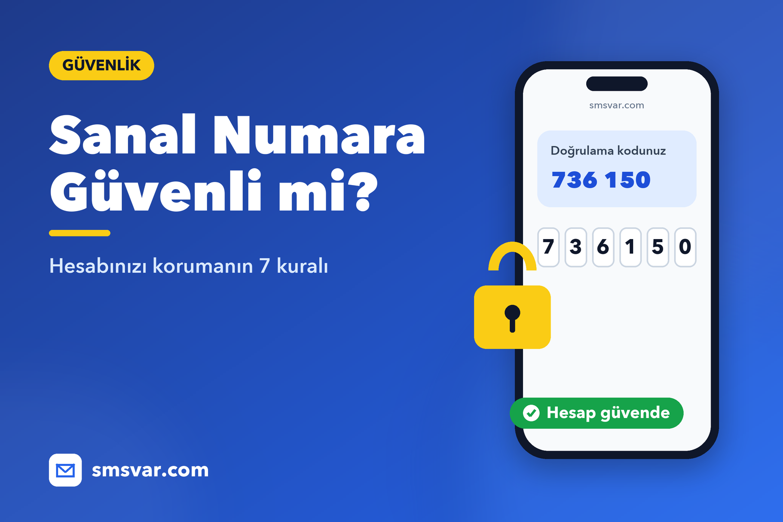 Sanal Numara Güvenli mi? Hesabınızı Korumanın 7 Kuralı