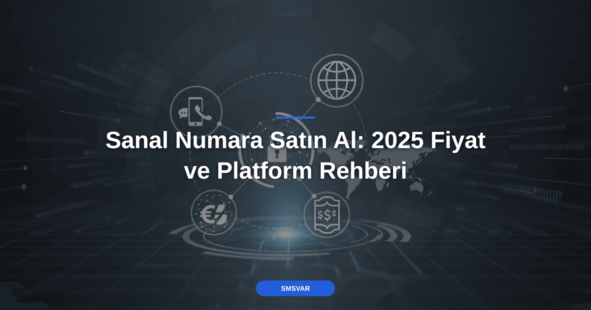 Sanal Numara Satın Al: 2026 Fiyat ve Platform Rehberi