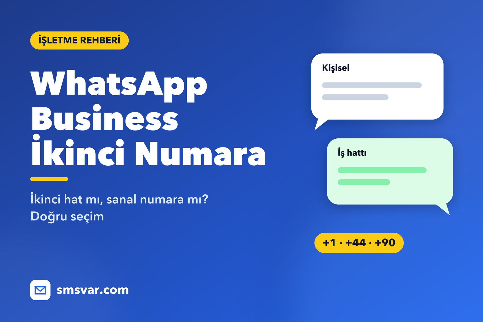 WhatsApp Business İçin İkinci Numara: Sanal Numara mı, İkinci Hat mı?