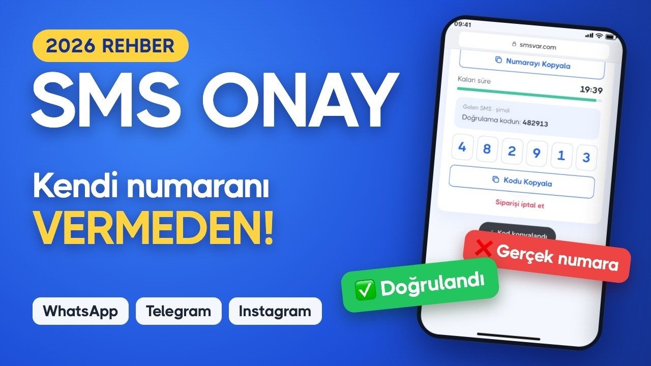SMS Onay Nasıl Yapılır? Kendi Numaranı Vermeden Sanal Numara ile Doğrulama (2026 Rehber)